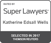 Rated By | Super Lawyers | Katherine Edsall Wells | Selected In 2017 | Thomson Reuters